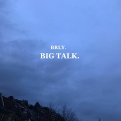 BIG TALK (PROD. JAY REWIND)