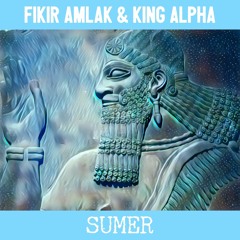 Fikir Amlak & King Alpha - Sumer & Sumer Dub