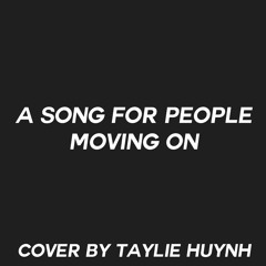 A Song For People Moving On (Cover)