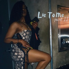 LIE TO ME PT II FREESTYLE