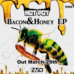 Bacon & Honey EP Teaser - Out March 29th [Buy Link for Download]