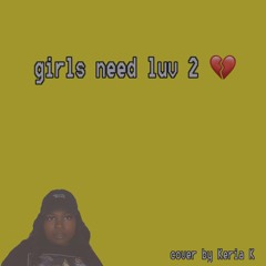 girls need luv 2..