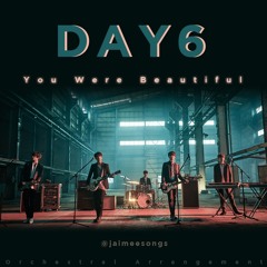 DAY6 데이식스 - '예뻤어(You Were Beautiful)' (Orchestral Arrangement by Symphony Park)
