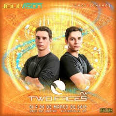 TWO FACES - SOULVISION 2019