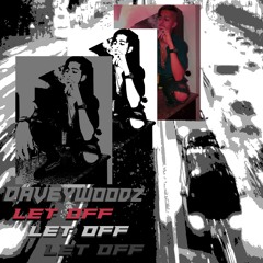 LET OFF (NO CHORUS)(MARZBEATS95) PROD BY FOREIGN