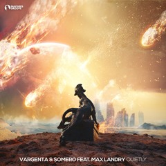 VARGENTA & Somero Feat. Max Landry - Quietly