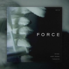 MiyaGi & Andy Panda feat. TumaniYO - Force