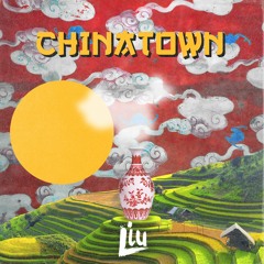 Liu - Chinatown