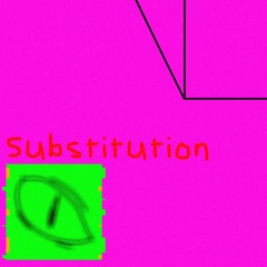 Substitution