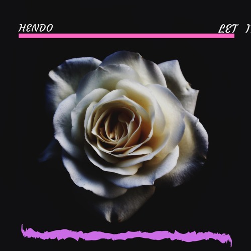 Hendo - Let It Go