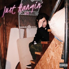 Just Hangin' (Prod. by Poloboy81)