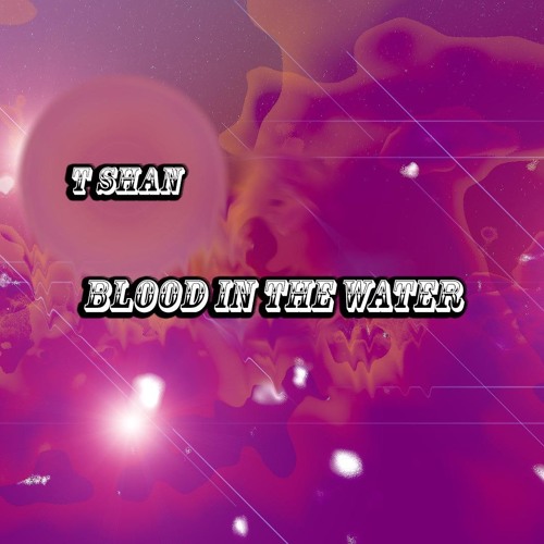 Blood In The Water (prod. t r i s t e s s e)