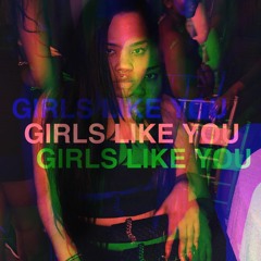 Girls Like You (2019)