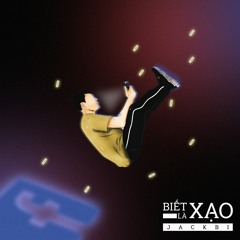 Biết là xạo -JackBi