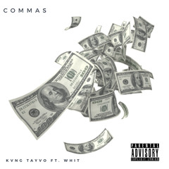 Commas Ft. Whit. (prod. Yung Pear )