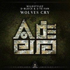 Wildstylez & D-Block & S-te-Fan - Wolves Cry