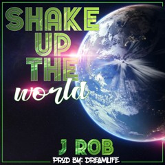 Shake Up The World
