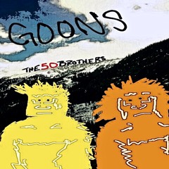 Goons - The 50 Brothers