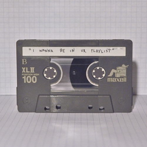 i wanna be in ur playlist