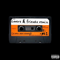 Lovers and Friends (Remix)