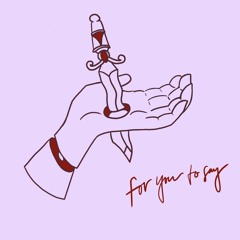 For You To Say (prod. Kyllo)