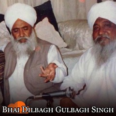 Sat Saach Sree Nivaas, Raag Bhairavi (Bhai Dilbagh Singh Gulbagh Singh Ji)