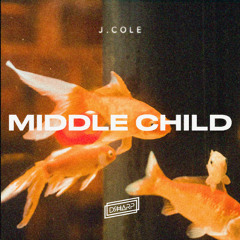 J. COLE "MIDDLE CHILD [DJ D SHARP REMIX]"