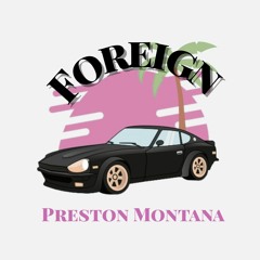 Foreign (Prod. Yung Forest)