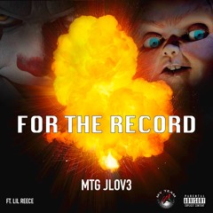 For The Record Feat.Lil Reece