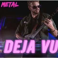 Deja Vu by RichaadEB, Jonathan Young & FamilyJules (Power Metal Cover)