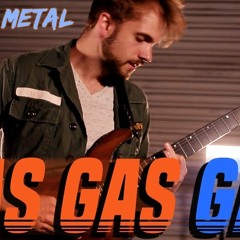 Gas Gas Gas by RichaadEB, Caleb Hyles, Jonathan Young, FamilyJules & 331erock (Power Metal Cover)
