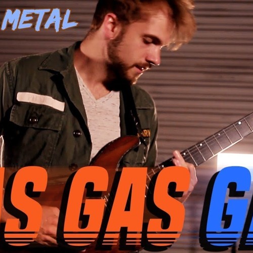 Gas Gas Gas by RichaadEB, Caleb Hyles, Jonathan Young, FamilyJules & 331erock (Power Metal Cover)