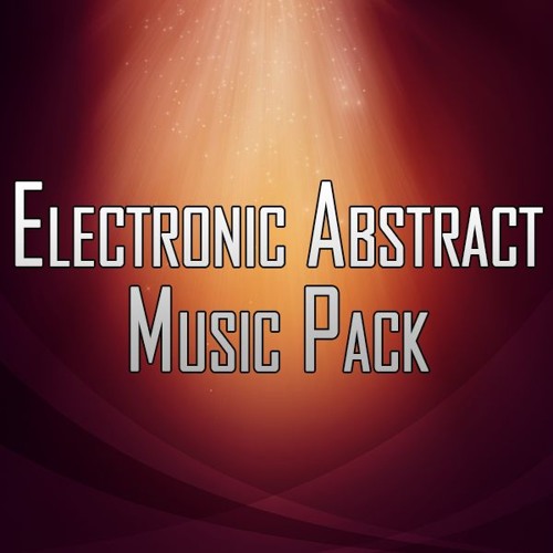 Stream Electronic Abstract Music Pack (Full Preview) by MuzStation Game