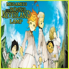 The Promised Neverland ED 2 Lamp - Corinne Megami33 Sudberg