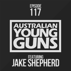 Australian Young Guns | Episode 117 | Jake Shepherd