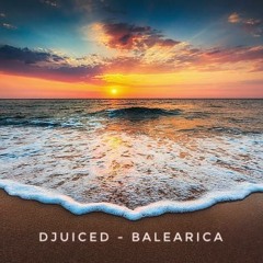 DJuiceD - Balearica