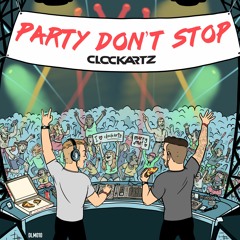 Clockartz - Party Don´t Stop
