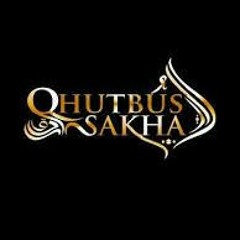 2. QHUTBUS SAKHA - SEPERTIGA MALAM