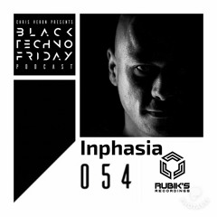Black TECHNO Friday Podcast #054 by Inphasia (Rubiks Recordings)