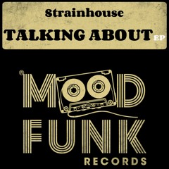 Strainhouse - TALK THIS WAY // MFR173