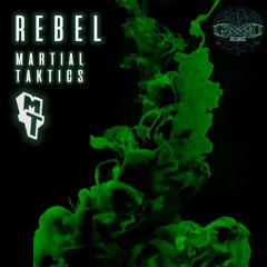 Martial Taktics - Rebel (Gyro Records)- FREE DL!