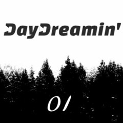 DayDreamin' Mixes