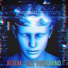 Set Your Mind (Original Mix)