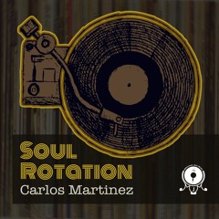 Carlos Martinez - Ray of Hope | Soul Rotation LP