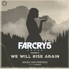 Hammock The World Is Gonna End Tonight (Reinterpretation)Far Cry 5 _ We Will Rise Again