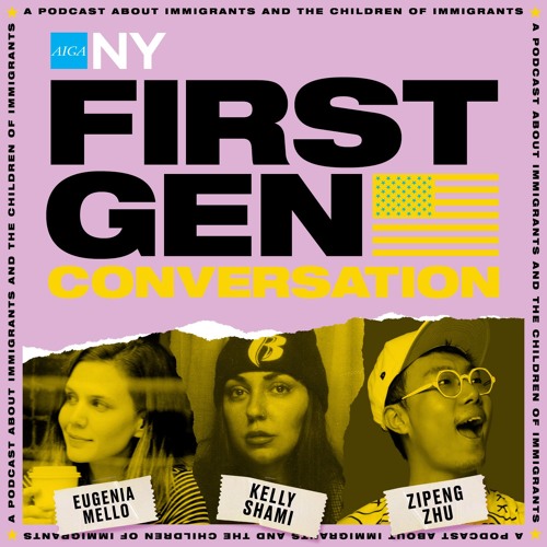 21. First Generation Conversation LIVE w/ Eugenia Mello, Kelly Shami, Zipeng Zhu