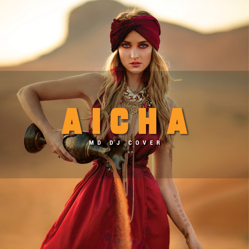 MD Dj - Aicha (Cover)