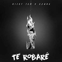 Nicky Jam Ft Ozuna - Te Robare (Dj Alberto Pradillo 2019 Edit)