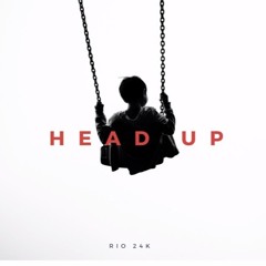 Rio 24K- Head Up Ft. Breana Marin