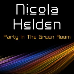 Nicola Helden - Party In The Green Room